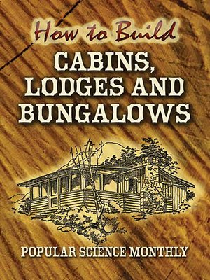 cover image of How to Build Cabins, Lodges and Bungalows